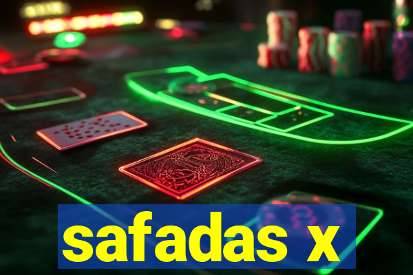 safadas x